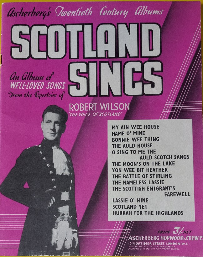 Scotland Sings - a book of songs as sung by Scottish singer Robert Wilson